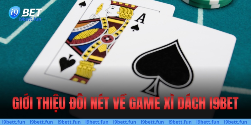 Giới thiệu đôi nét về game xì dách