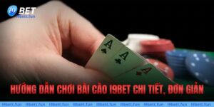 Hướng Dẫn Chơi Bài Cào Với 3 Mẹo Thắng Lớn Cùng I9bet
