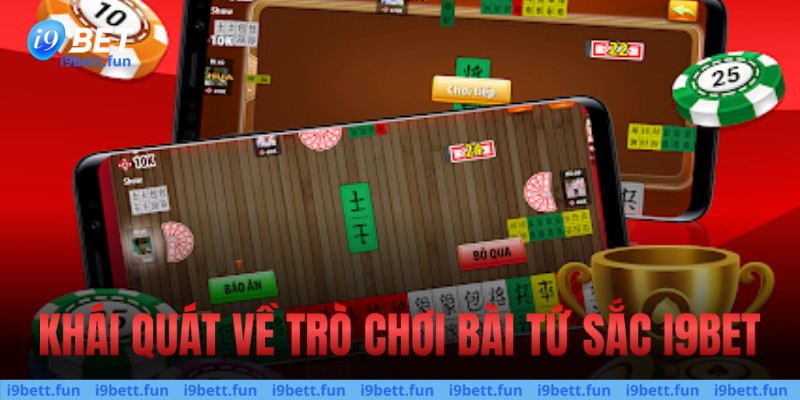 Khái quát về trò chơi bài tứ sắc