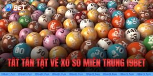 Xổ Số Miền Trung i9bet - Hình Thức Thử Vận May Kịch Tính