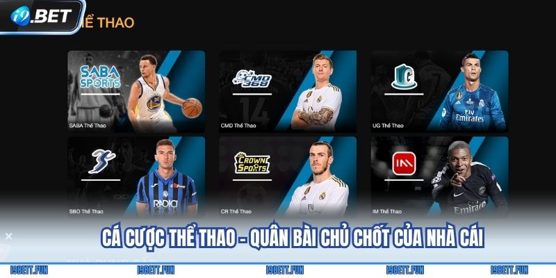 Cá cược thể thao - Quân bài chủ chốt của nhà cái