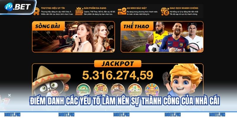 Điểm danh các yếu tố làm nên sự thành công của nhà cái