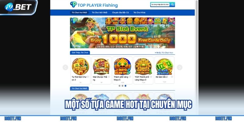 Một số tựa game hot tại chuyên mục